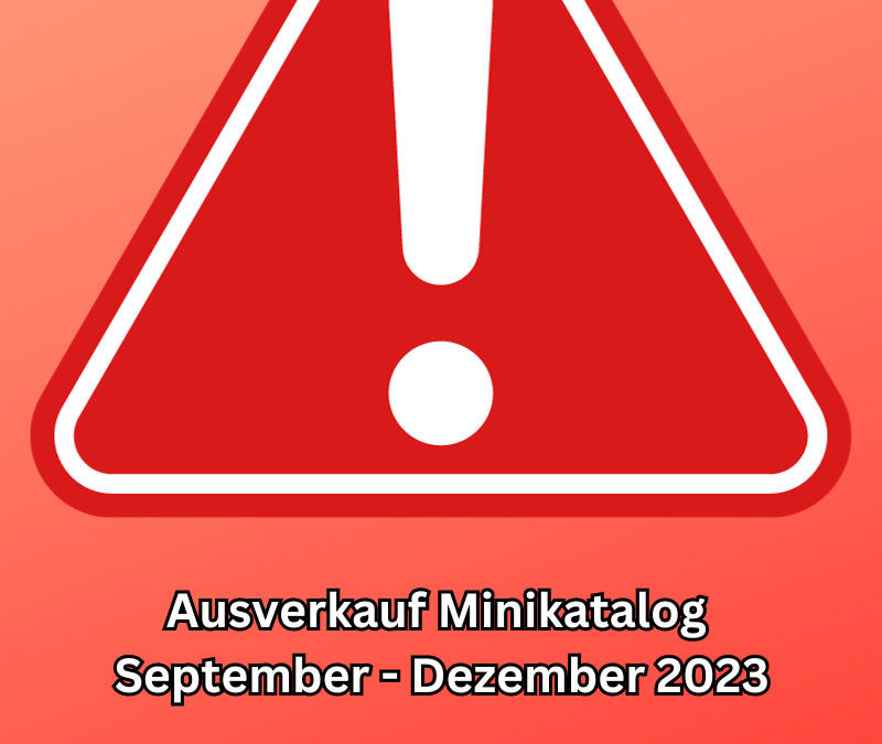 Ausverkauf Mini September – Dezember 2023